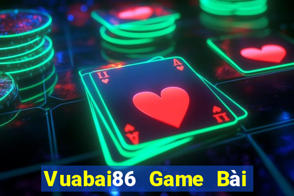 Vuabai86 Game Bài Online Đổi Thưởng