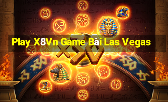 Play X8Vn Game Bài Las Vegas