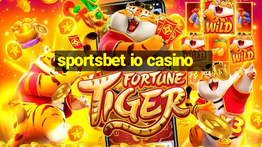 sportsbet io casino