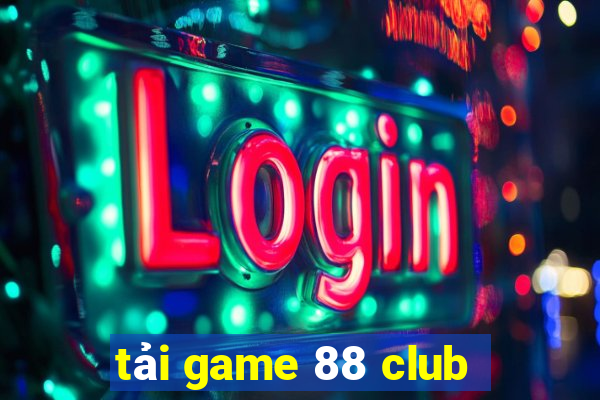 tải game 88 club