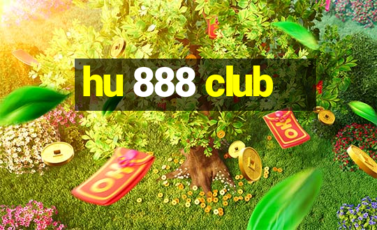 hu 888 club