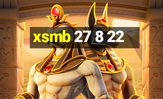 xsmb 27 8 22