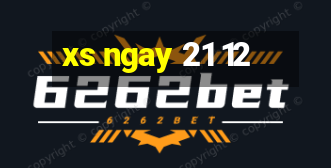 xs ngay 21 12