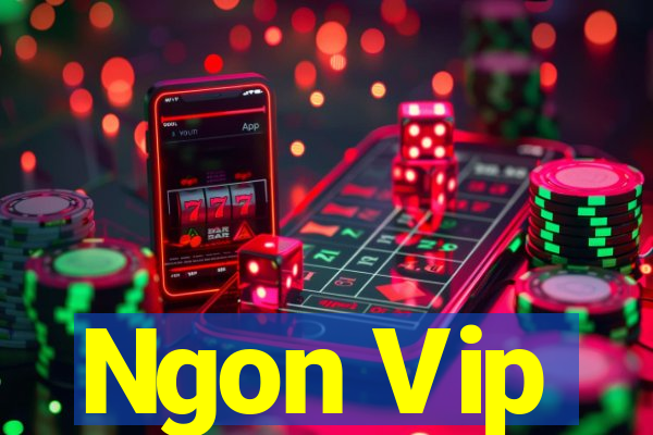 Ngon Vip