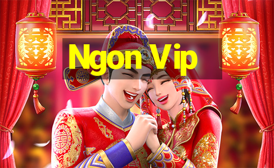 Ngon Vip