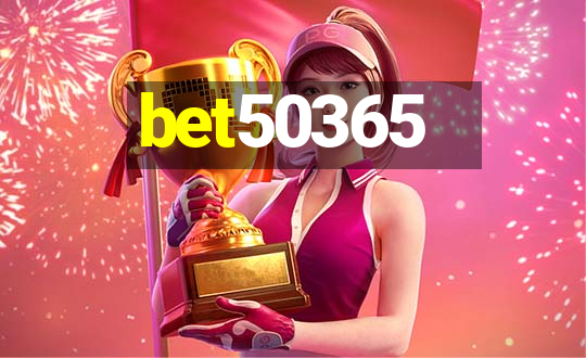 bet50365