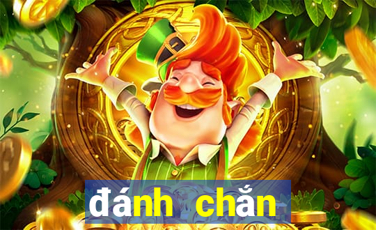 đánh chắn đổi thưởng