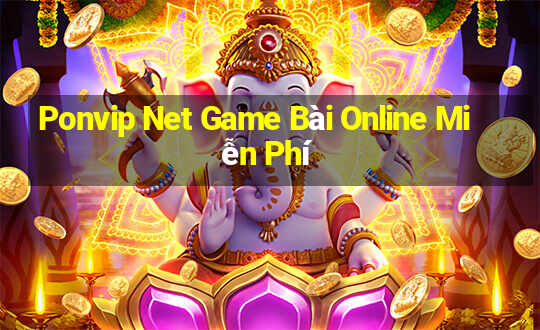 Ponvip Net Game Bài Online Miễn Phí