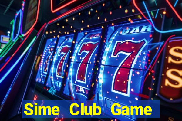 Sime Club Game Bài Casino