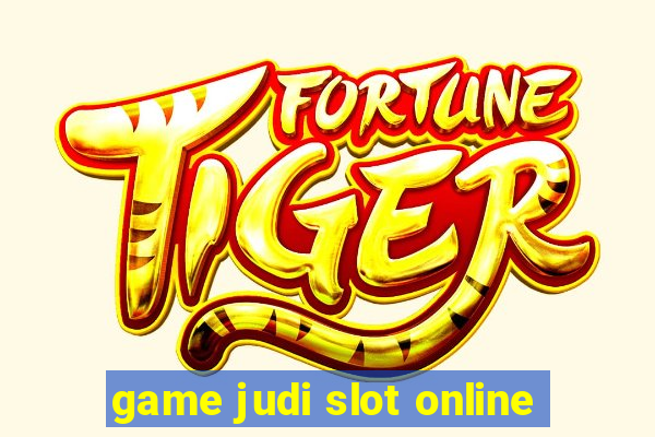 game judi slot online