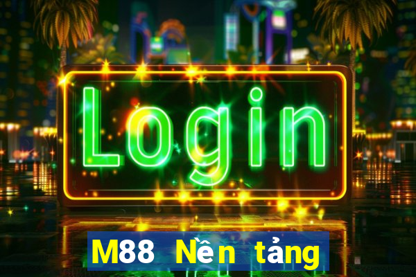 M88 Nền tảng Đại Thắng Phát