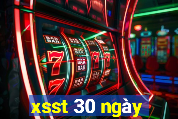 xsst 30 ngày