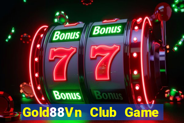 Gold88Vn Club Game Bài 52 Club