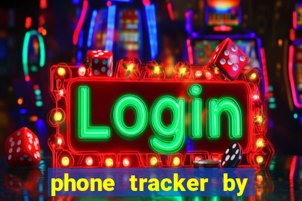 phone tracker by gps location