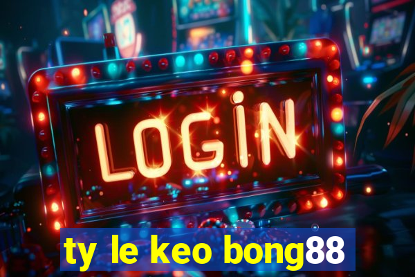 ty le keo bong88