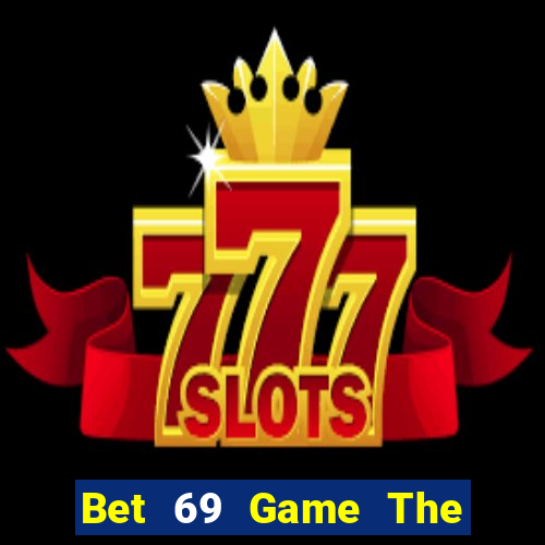 Bet 69 Game The Bài Mobile 2021