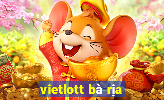 vietlott bà rịa