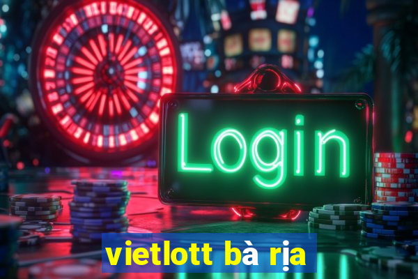 vietlott bà rịa