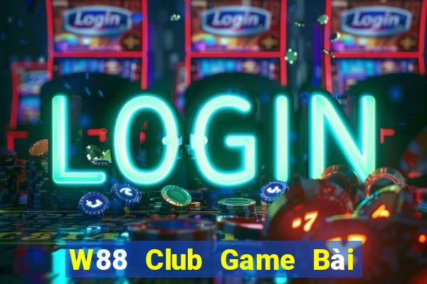 W88 Club Game Bài Online Hay