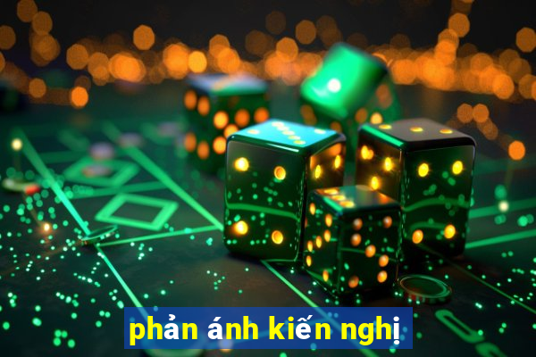 phản ánh kiến nghị