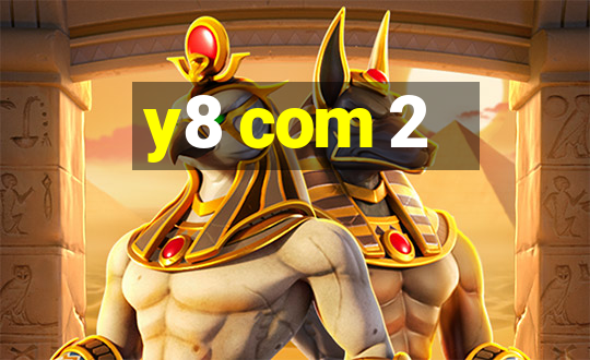 y8 com 2