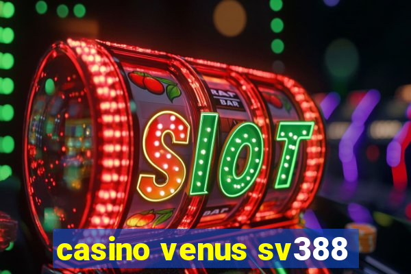 casino venus sv388