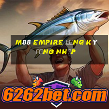 M88 Empire Đăng ký Đăng nhập