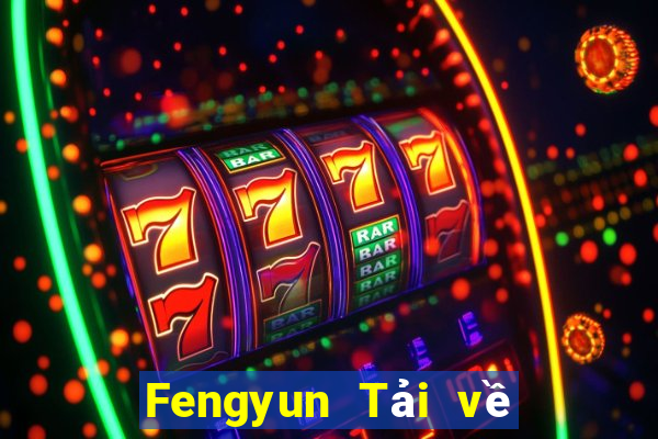 Fengyun Tải về chính thức