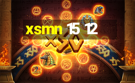 xsmn 15 12