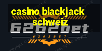 casino blackjack schweiz