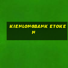 kienlongbank etoken