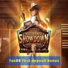 fun88 first deposit bonus