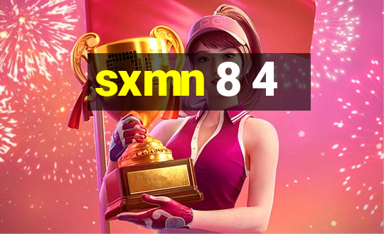 sxmn 8 4