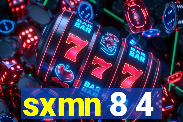 sxmn 8 4