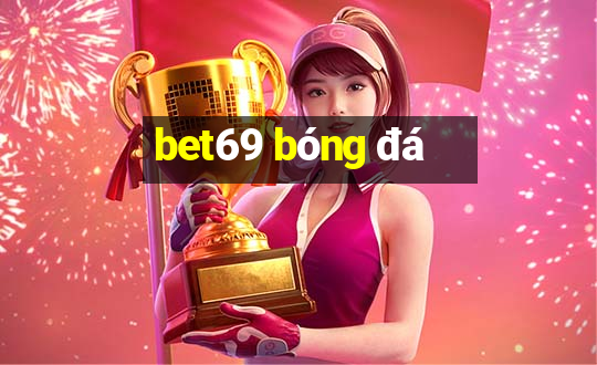 bet69 bóng đá