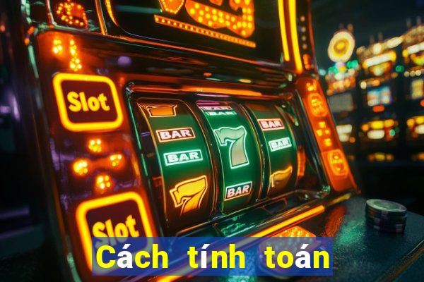 Cách tính toán trong xì dách