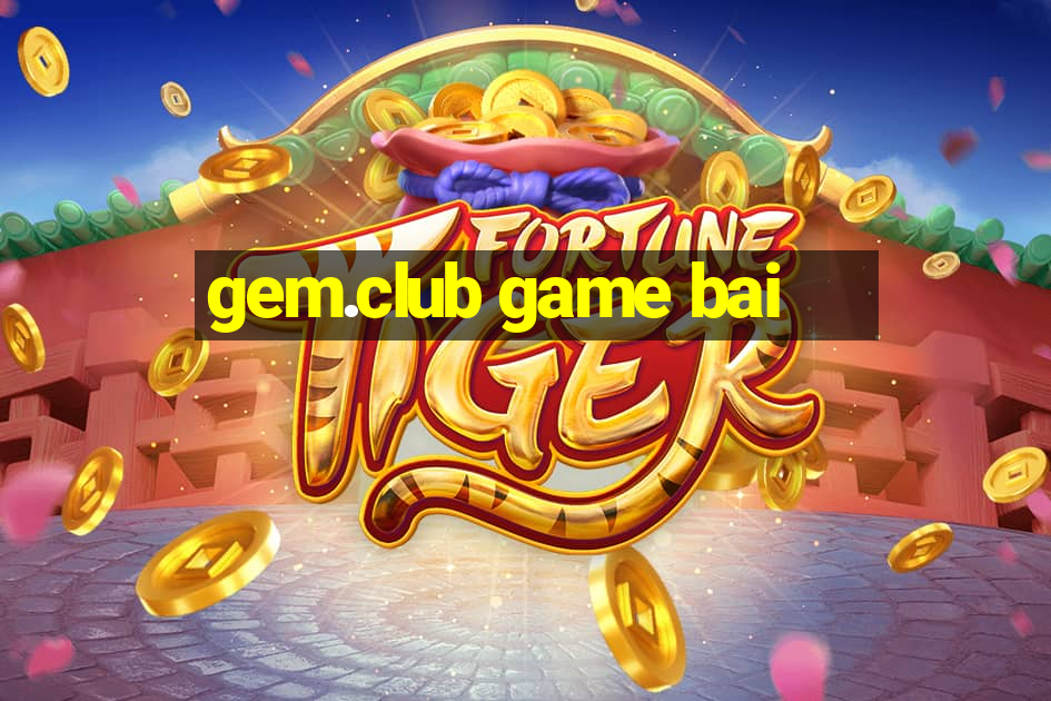 gem.club game bai