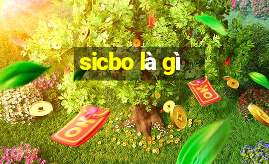 sicbo là gì