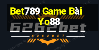 Bet789 Game Bài Yo88