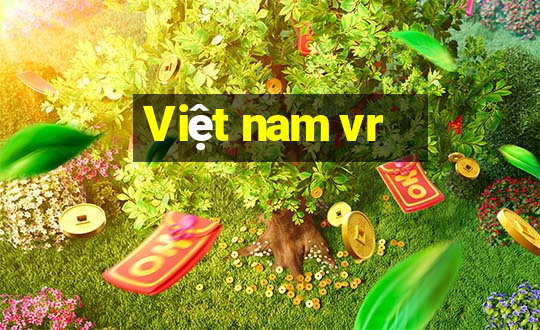 Việt nam vr