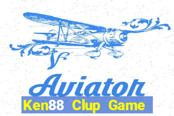 Ken88 Clup Game Bài Bốc Club