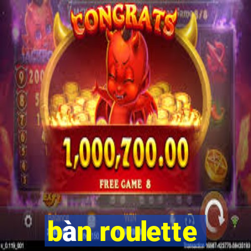 bàn roulette