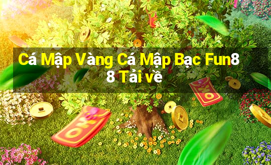 Cá Mập Vàng Cá Mập Bạc Fun88 Tải về