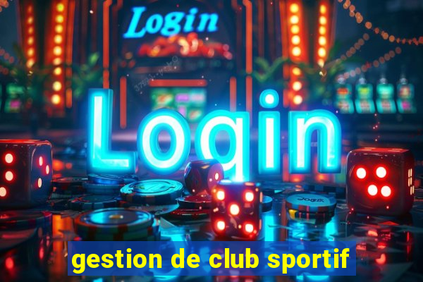 gestion de club sportif