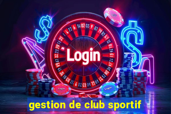 gestion de club sportif