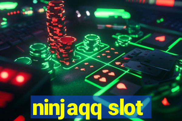 ninjaqq slot