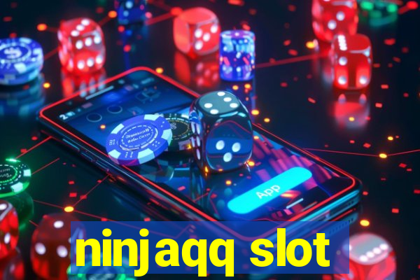 ninjaqq slot