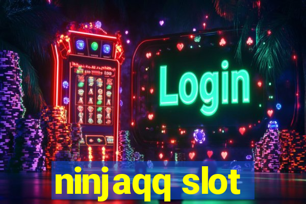 ninjaqq slot