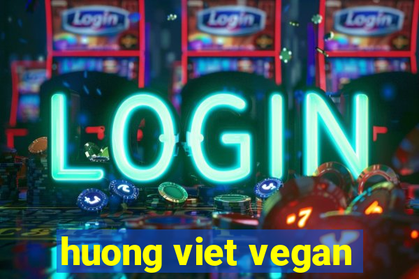 huong viet vegan