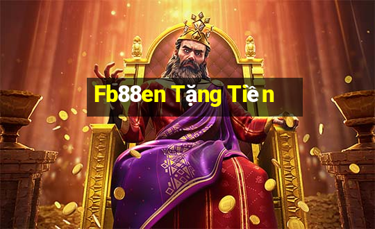 Fb88en Tặng Tiền